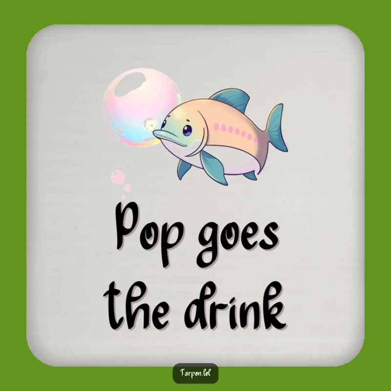 Funny Tarpon Bubble Chase Coaster: Playful Protection - Cute Humorous Gift