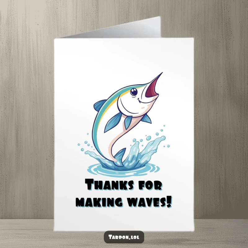Funny Free Printable Thank You Card: Tarpon fish leaping out of water in a big splash, conveying thanks with vibrant energy.